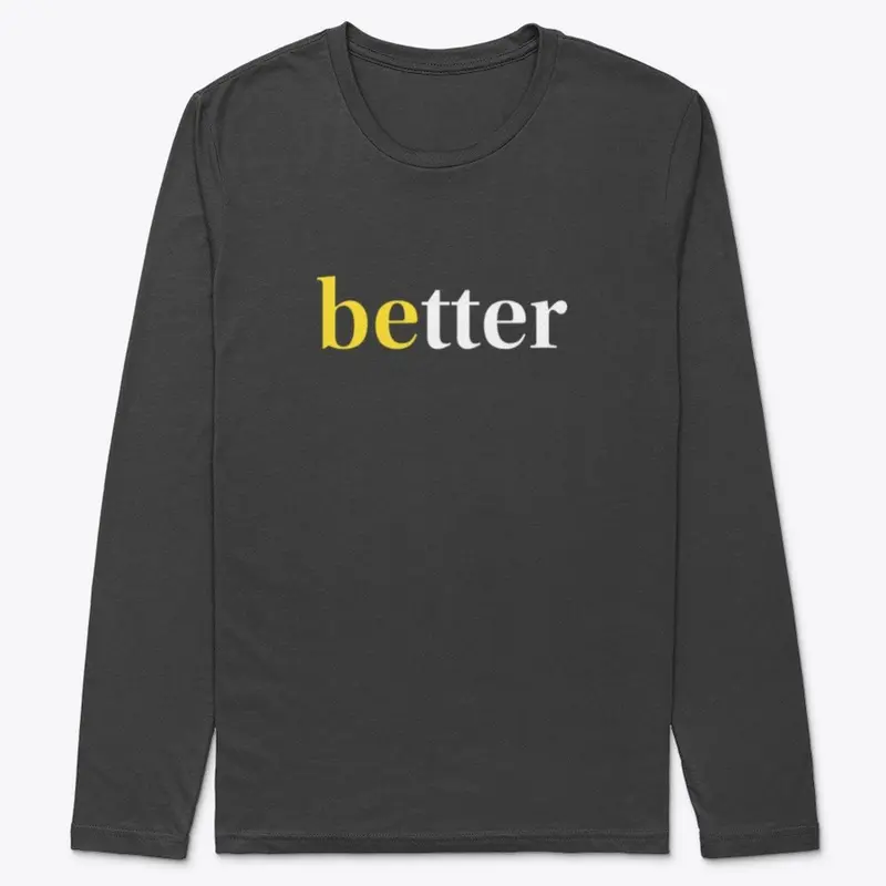 Be Better