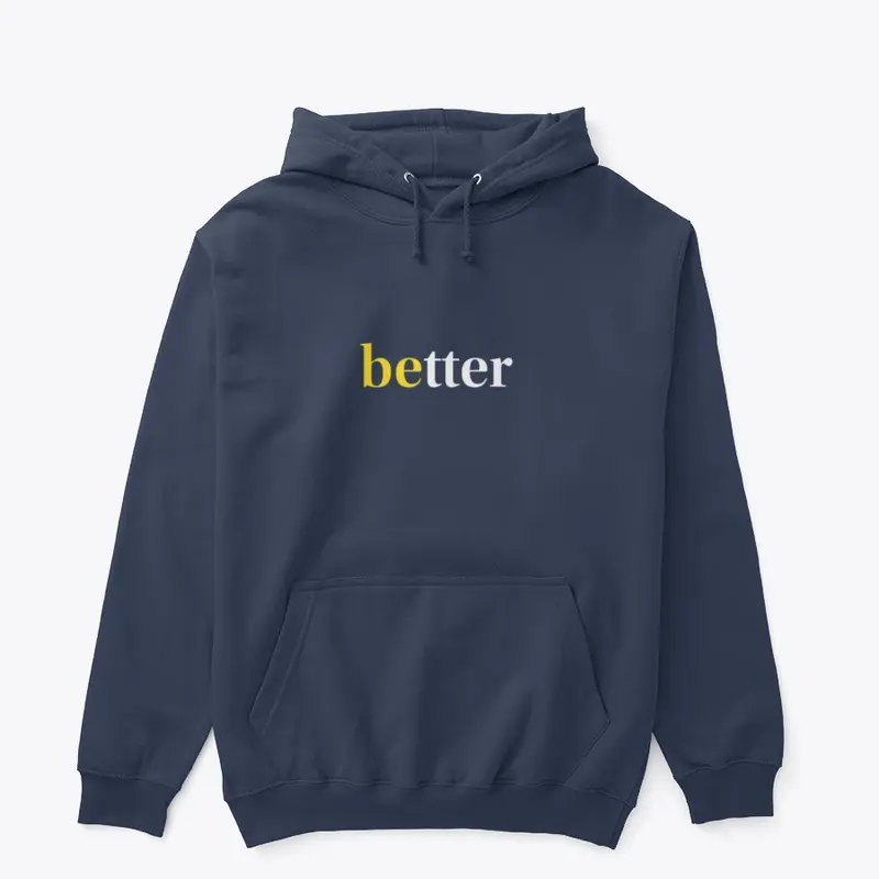 Be Better