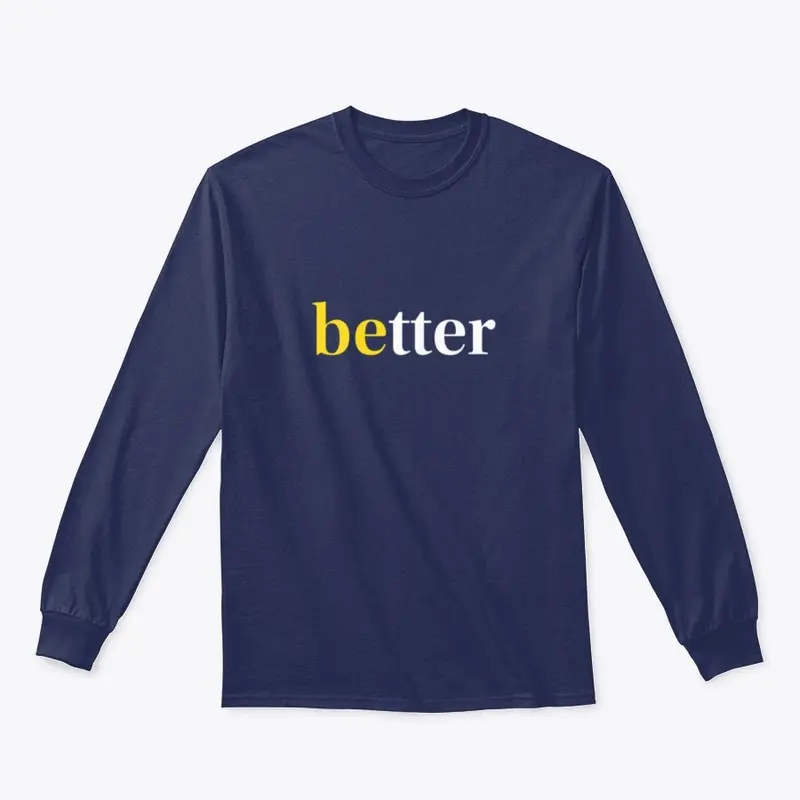 Be Better