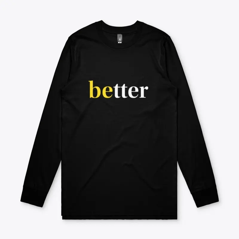 Be Better