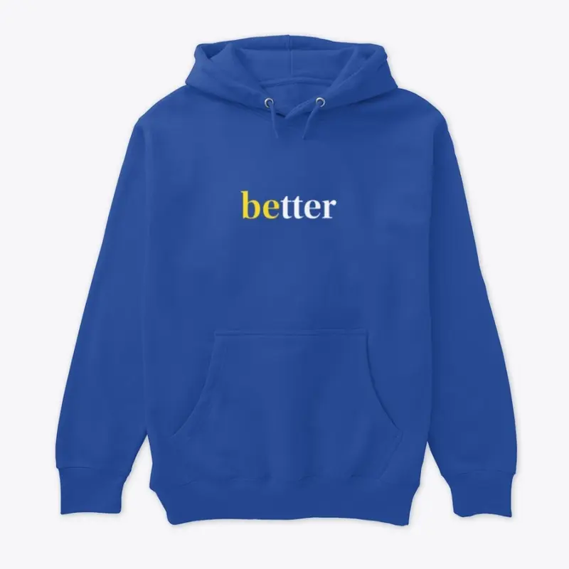 Be Better